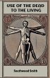 Use Of The Dead To The Living - Bild 1