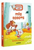 Más Robots / More Robots Más Robots / More Robots