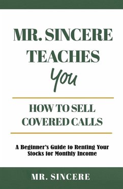 Cover Mr. Sincere Teaches You How to Sell Covered Calls