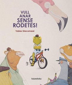 Cover Vull anar sense rodetes!