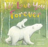 I'll Love You Forever I'll Love You Forever