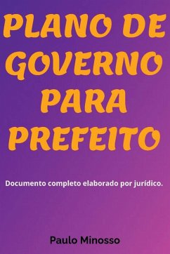 Plano De Governo Para Prefeito - Minosso, Paulo