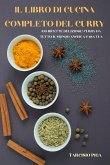 IL LIBRO DI CUCINA COMPLETO DEL CURRY IL LIBRO DI CUCINA COMPLETO DEL CURRY