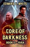 Core of Darkness Core of Darkness