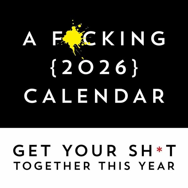 A F*cking 2026 Wall Calendar A F*cking 2026 Wall Calendar