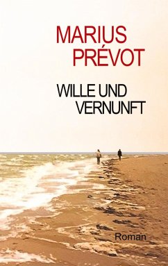 Wille und Vernunft - Prevot, Marius