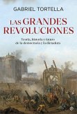 Las grandes revoluciones Las grandes revoluciones