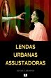 Lendas Urbanas Assustadoras - Bild 1