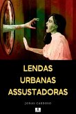 Lendas Urbanas Assustadoras