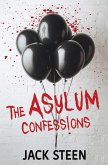 The Asylum Confessions The Asylum Confessions