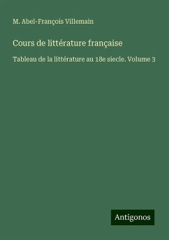 Cours de littérature française - Villemain, M. Abel-François