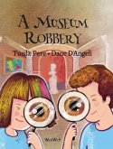 A Museum Robbery A Museum Robbery