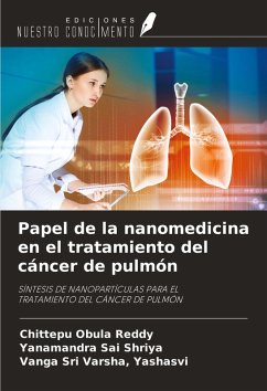 Papel de la nanomedicina en el tratamiento del cáncer de pulmón - Obula Reddy, Chittepu; Sai Shriya, Yanamandra; Sri Varsha, Yashasvi