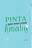 Pinta Que Nem Uma Am lia