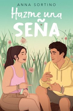 Hazme Una Seña / Give Me a Sign - Sortino, Anna
