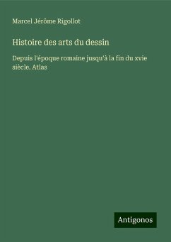 Histoire des arts du dessin - Rigollot, Marcel Jérôme