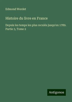 Histoire du livre en France - Werdet, Edmond