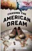 Chasing the American Dream Chasing the American Dream