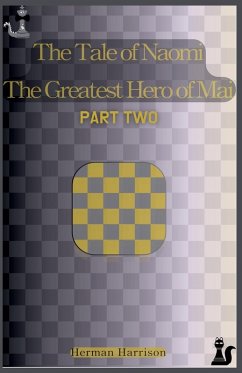 The Tale of Naomi The Greatest Hero of Mai - Harrison, Herman