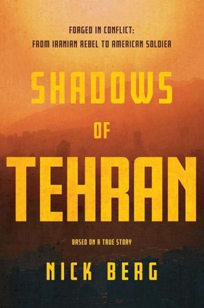 Shadows of Tehran Shadows of Tehran