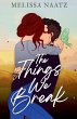 The Things We Break - Bild 1