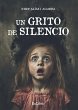 Un grito de silencio - Bild 1