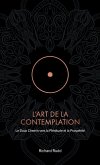 L'Art de la Contemplation L'Art de la Contemplation