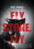Fly Stone, Fly Fly Stone, Fly