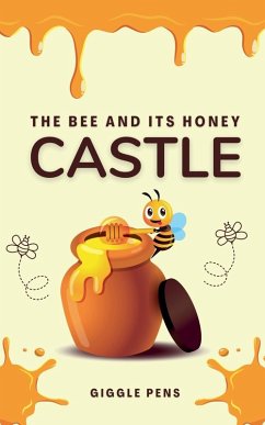 Cover The Bee and its Honey Castle