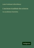 L'ancienne Académie des sciences L'ancienne Académie des sciences