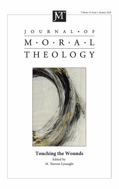 Journal of Moral Theology, Volume 14, Issue 1 Journal of Moral Theology, Volume 14, Issue 1