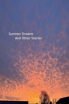 Summer Dreams and Other Stories - Boyer, David