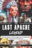 The Last Apache Legend The Last Apache Legend