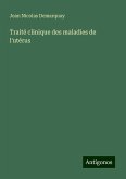 Traité clinique des maladies de l'utérus