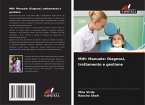 MIH: Manuale: Diagnosi, trattamento e gestione MIH: Manuale: Diagnosi, trattamento e gestione