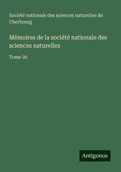 Mémoires de la société nationale des sciences naturelles - Société nationale des sciences naturelles de Cherbourg