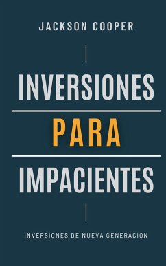 Inversiones para Impacientes - Cooper, Jackson