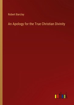 An Apology for the True Christian Divinity