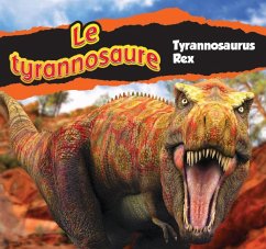 Cover Le Tyrannosaure/Tyrannosaurus Rex (French)