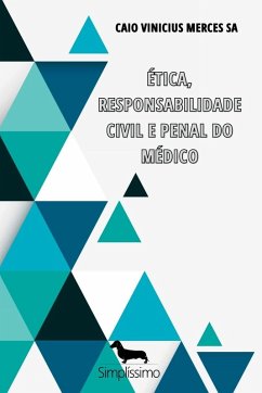 Cover tica, Responsabilidade Civil E Penal Do M dico