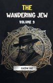 The Wandering Jew Volume 9