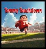 Tommy Touchdown Tommy Touchdown
