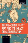 The Us-China Rift and Its Impact on Globalisation The Us-China Rift and Its Impact on Globalisation