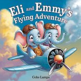 Eli and Emmy Flying Adventure Eli and Emmy Flying Adventure