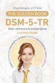 DSM 5 TR Desk Reference & Pocket Guide The Golden Book DSM 5 TR Desk Reference & Pocket Guide The Golden Book