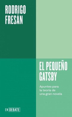Cover El Pequeño Gatsby: Apuntes Para La Teoría de Una Gran Novela / The Little Gatsby