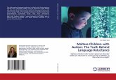 Maltese Children with Autism: The Truth Behind Language Reluctance Maltese Children with Autism: The Truth Behind Language Reluctance