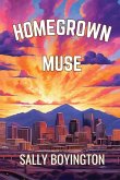 Homegrown Muse Homegrown Muse