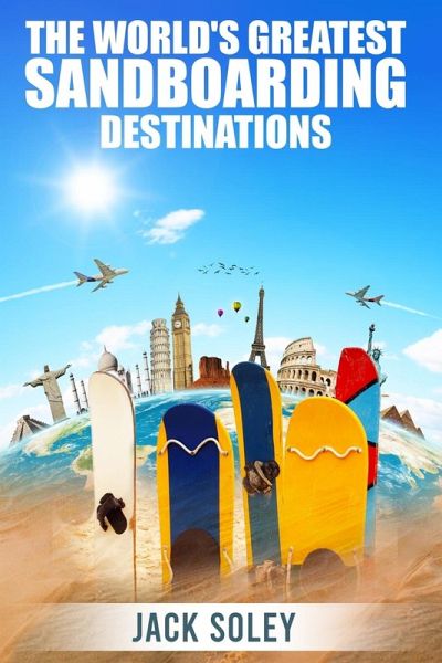 The World's Greatest Sandboarding Destinations