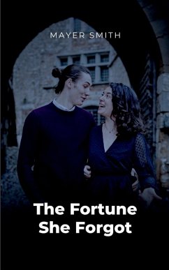 The Fortune She Forgot - Smith, Mayer